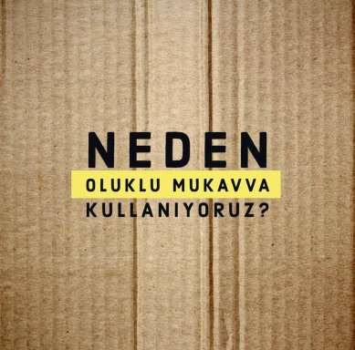 Neden Oluklu Mukavva Kullanıyoruz