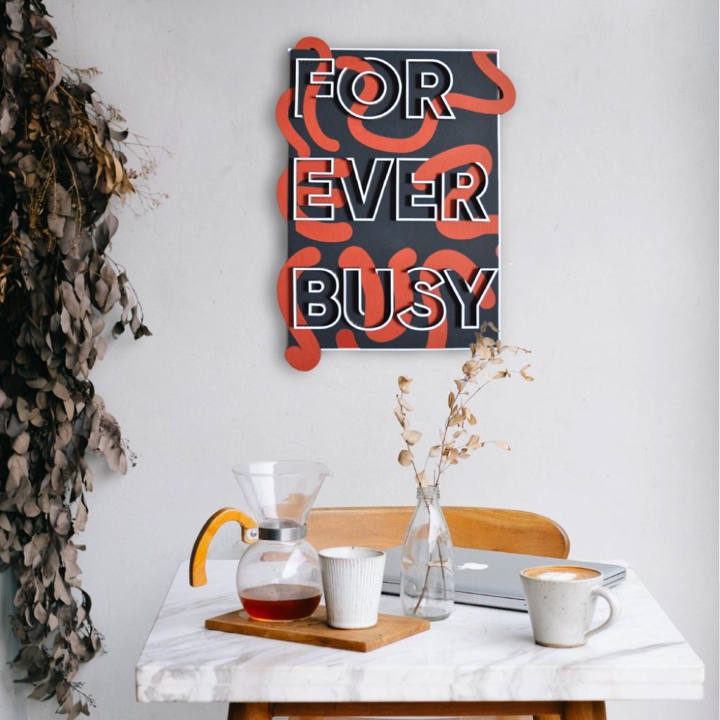 forever busy