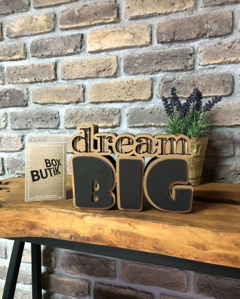 DREAM BIG