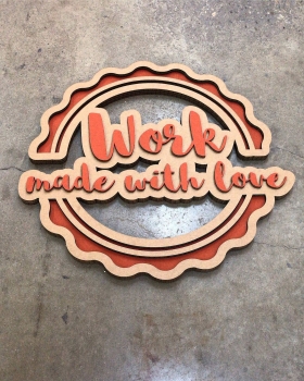 WORK MADE WITH LOVE